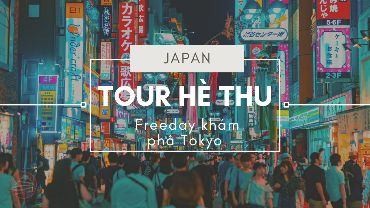 Tour Nhật hè thu 5 ngày 4 đêm giá rẻ, Tokyo freeday, từ Tp. HCM bay VJ từ 22.89 triệu
