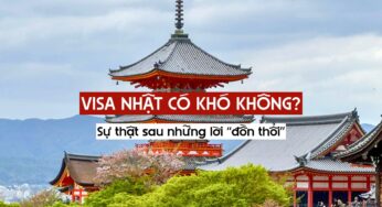 Visa Nhật có khó không? Sự thật sau những lời “đồn thổi”